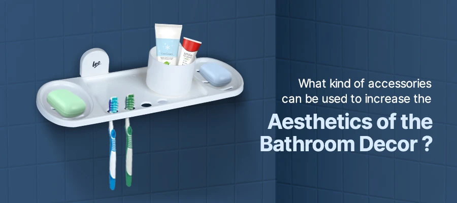 Aesthetics of the Bathroom Decor